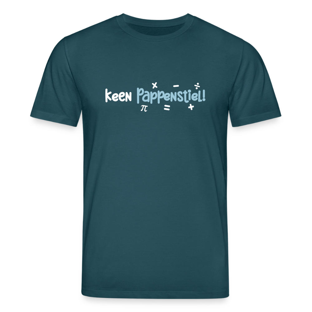 keen Pappenstiel! - Unisex Bio T-Shirt - Dunkles Petrol