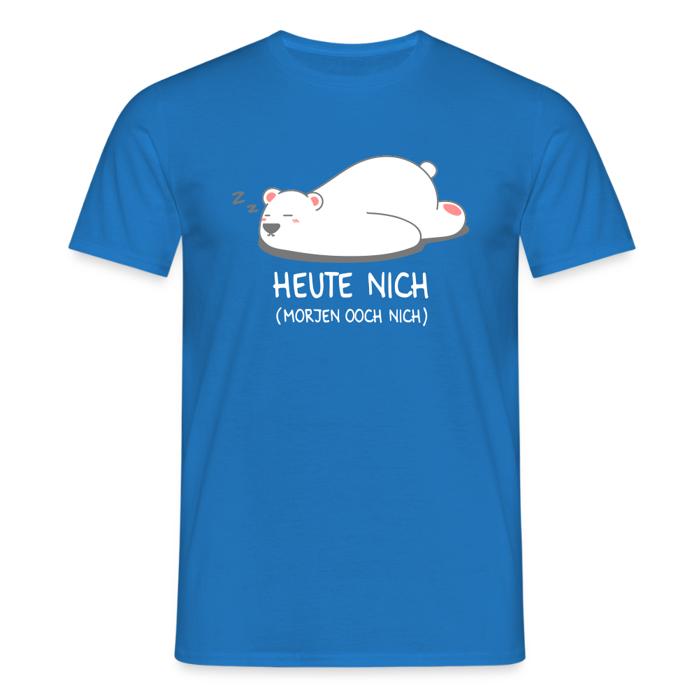 Heute nich! - Männer Premium T-Shirt - Royalblau