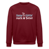 Meene Kleene macht dir Beene! - Unisex Bio Sweatshirt - Burgunderrot