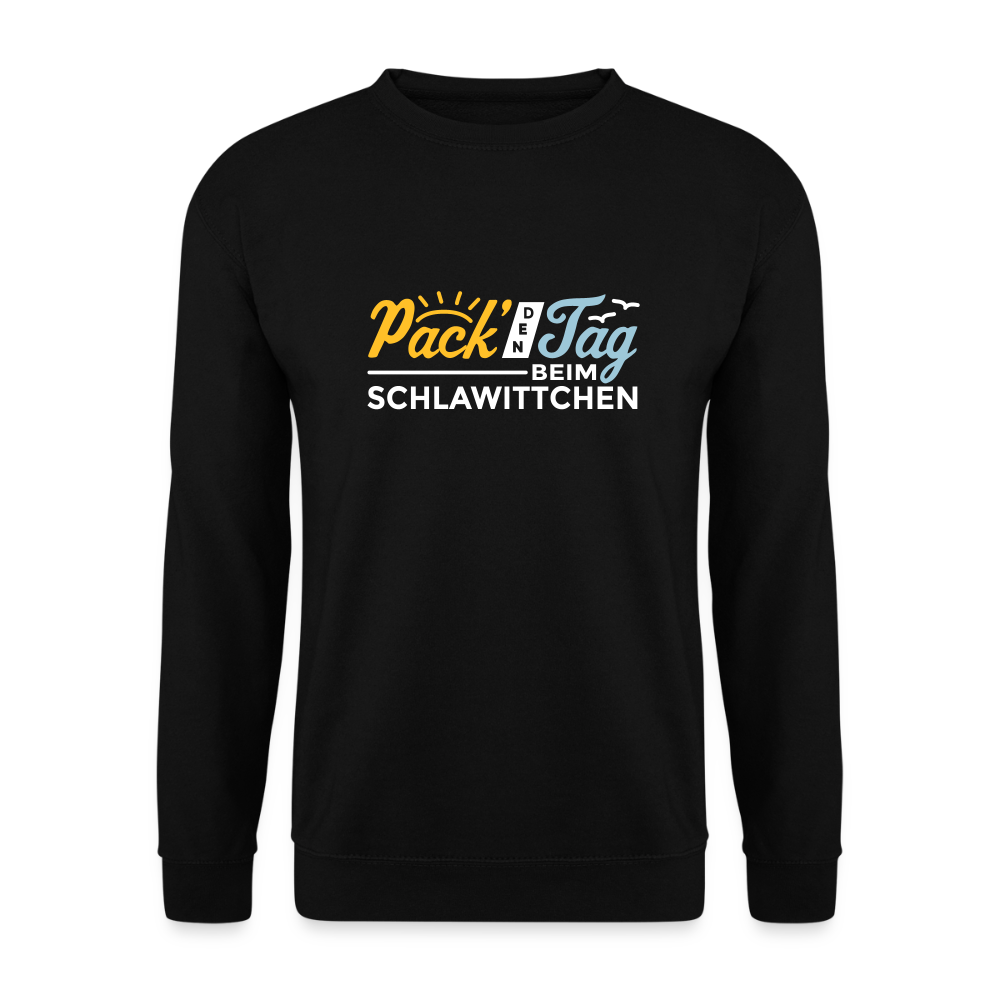 Pack' den Tag beim Schlawittchen - Unisex Pullover - Schwarz