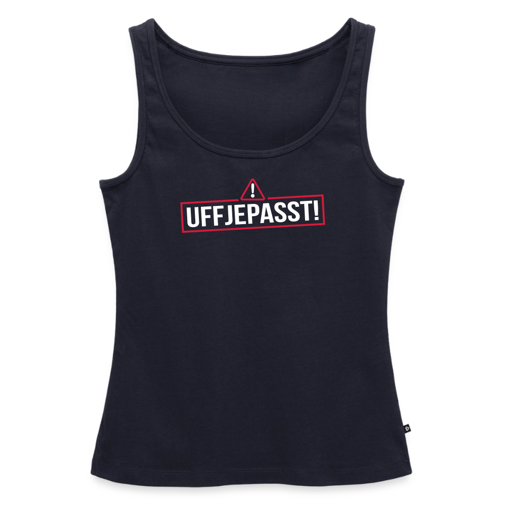 Uffjepasst! - Frauen Bio Tank Top - Navy