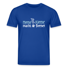 Meene Kleene macht dir Beene! - Unisex Bio T-Shirt