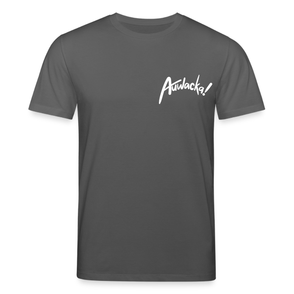 Auwacka! - Unisex Bio T-Shirt - Anthrazit