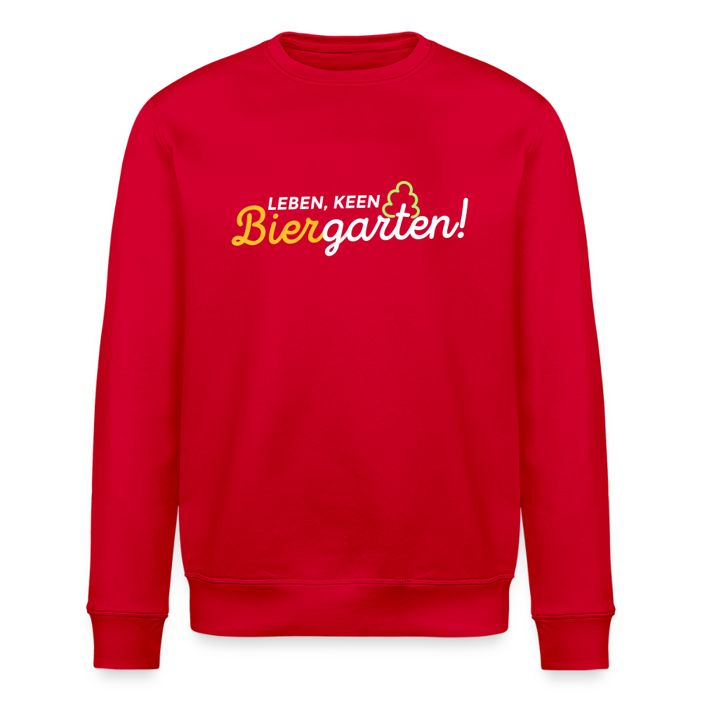 Leben, keen Biergarten! - Unisex Bio Sweatshirt - Rot