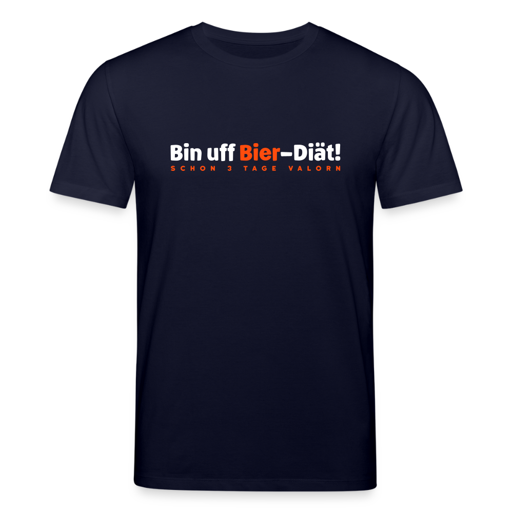 Bin uff Bier-Diät! (schon 3 Tage valorn) - Unisex Bio T-Shirt - Navy