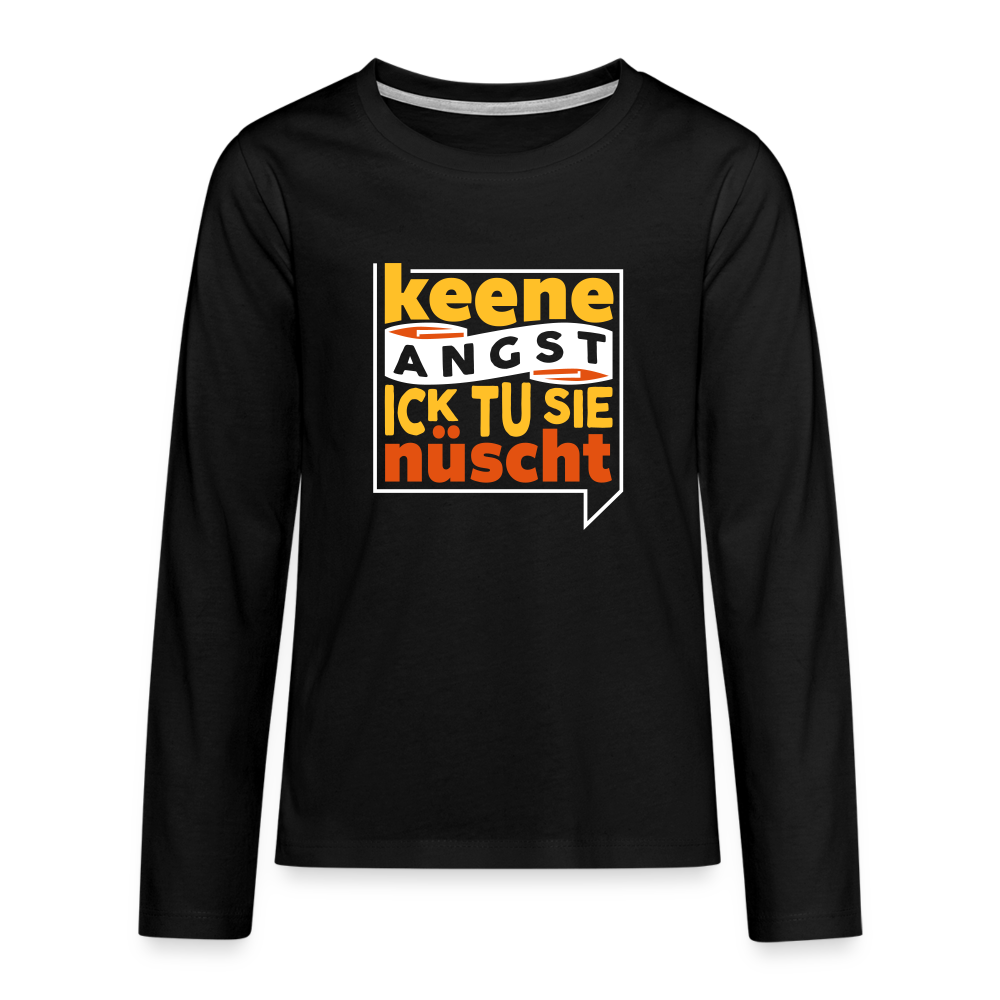 Keene Angst Ick Tu Sie Nüscht - Teenager Langarmshirt - Schwarz