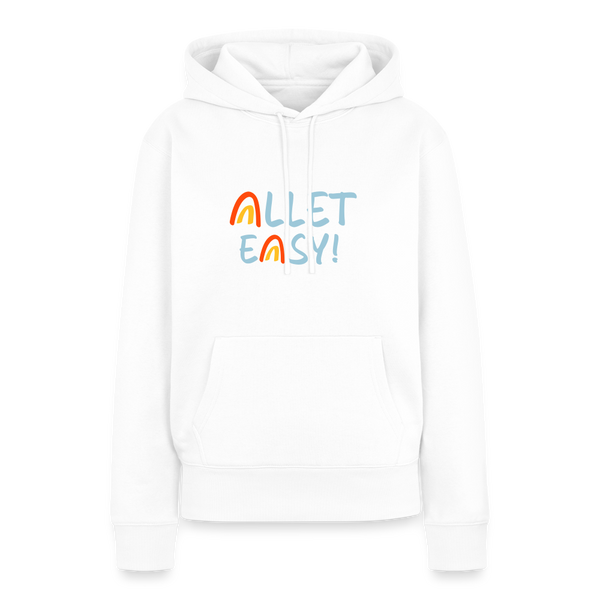 Allet Easy! - Frauen Premium Hoodie - Weiß