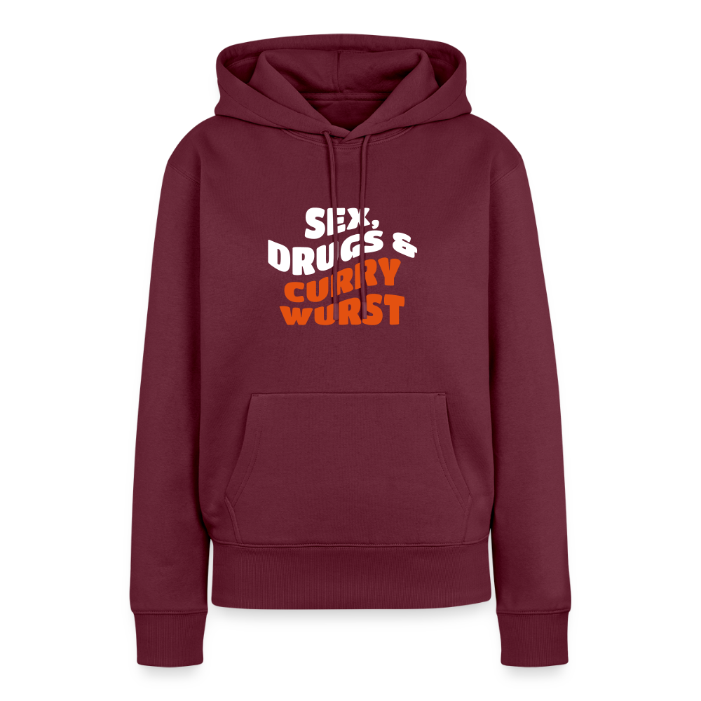 Sex, Drucks & Currywurst - Frauen Premium Hoodie - Burgunderrot
