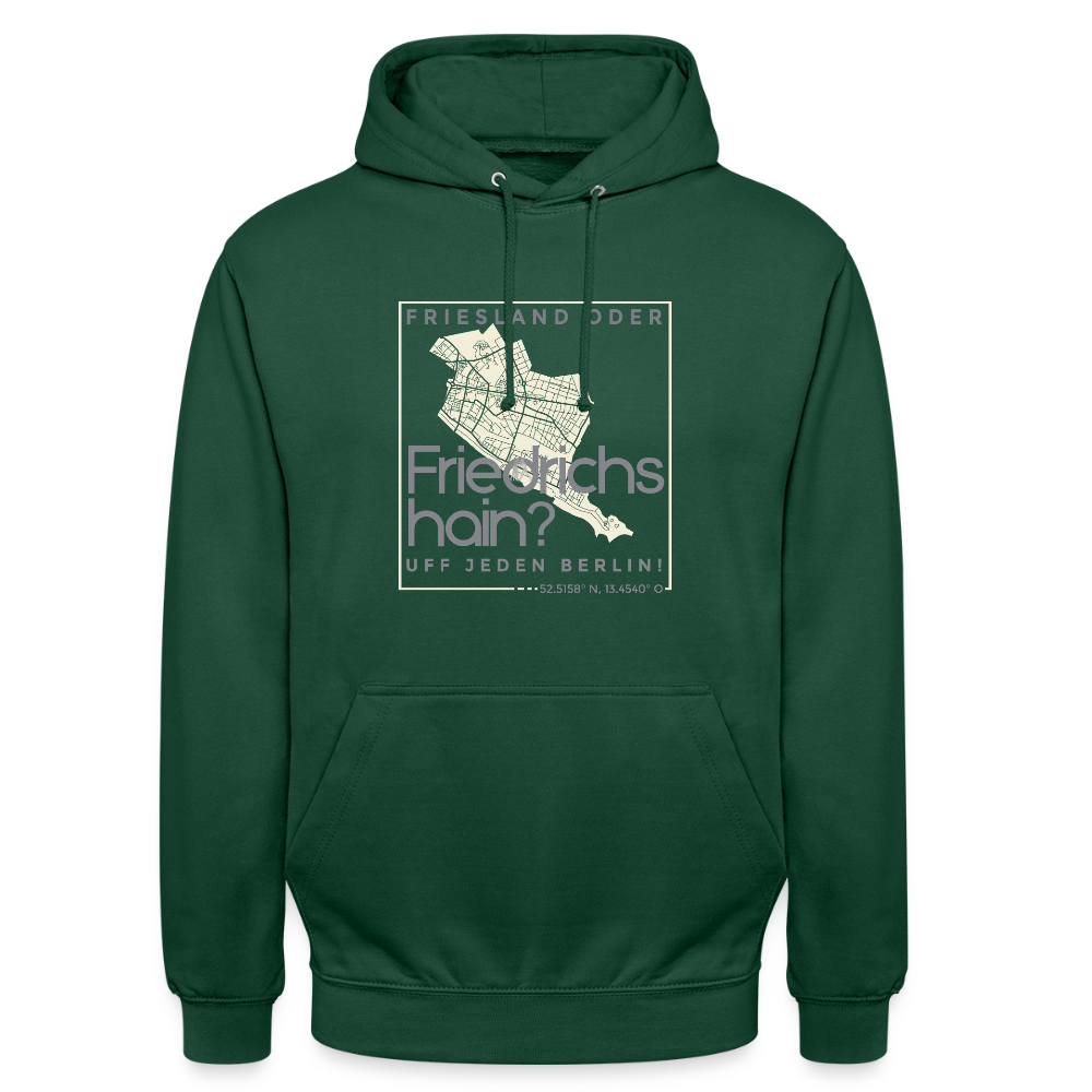 Friesland oder Friedrichshain - Unisex Hoodie - Flaschengrün