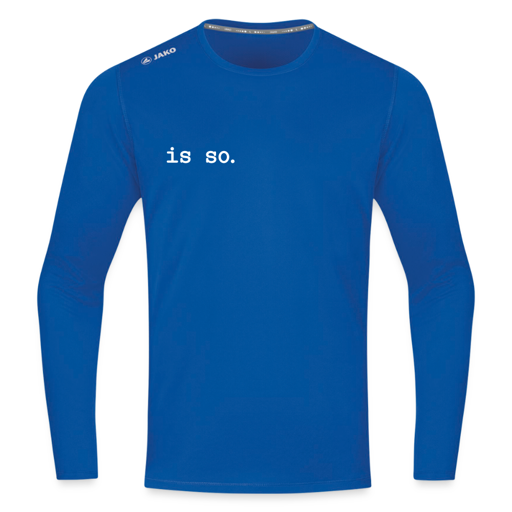 Is So  - Männer Sport Langamshirt - Royalblau