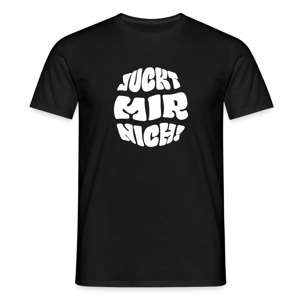 Juckt Mir Nich! - Männer Premium T-Shirt - Schwarz