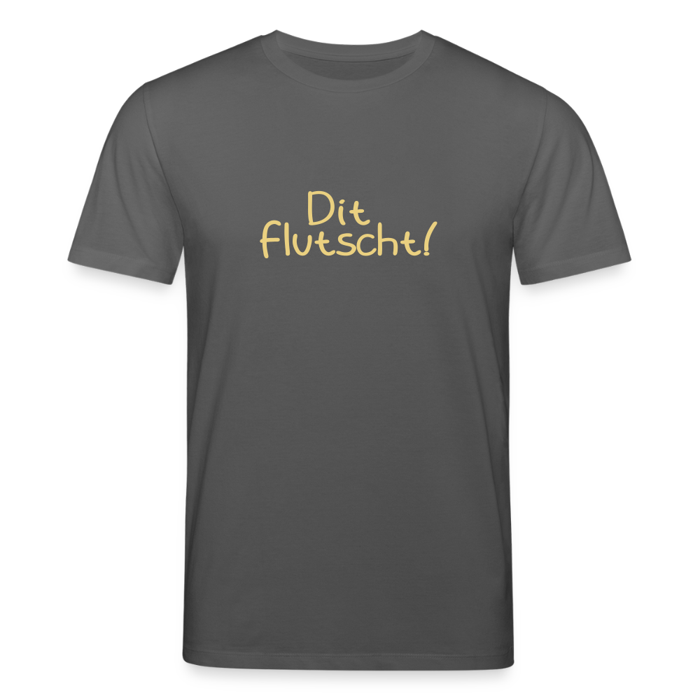 Dit Flutscht! - Unisex Bio T-Shirt - Anthrazit