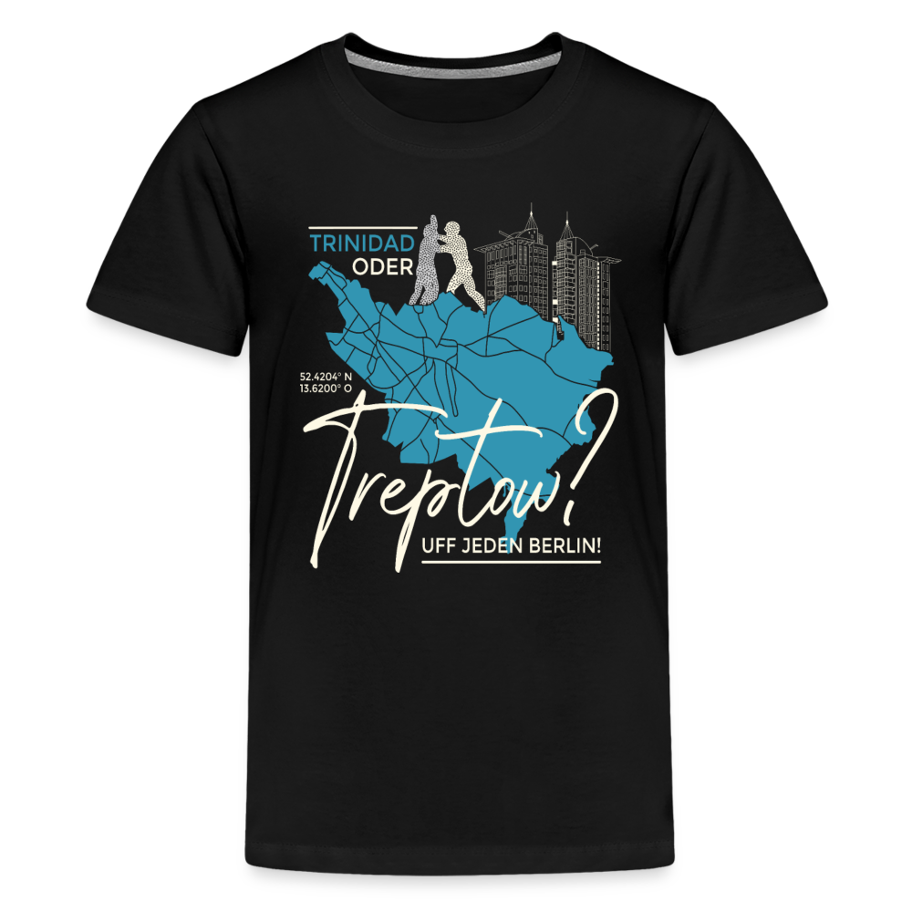 Trinidad oder Treptow - Teenager Premium T-Shirt - Schwarz