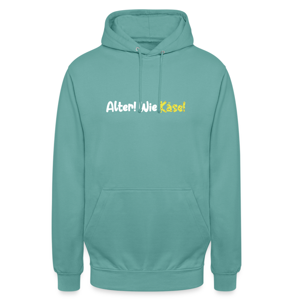 Alter! Wie Käse! - Unisex Hoodie - Pastelltürkis