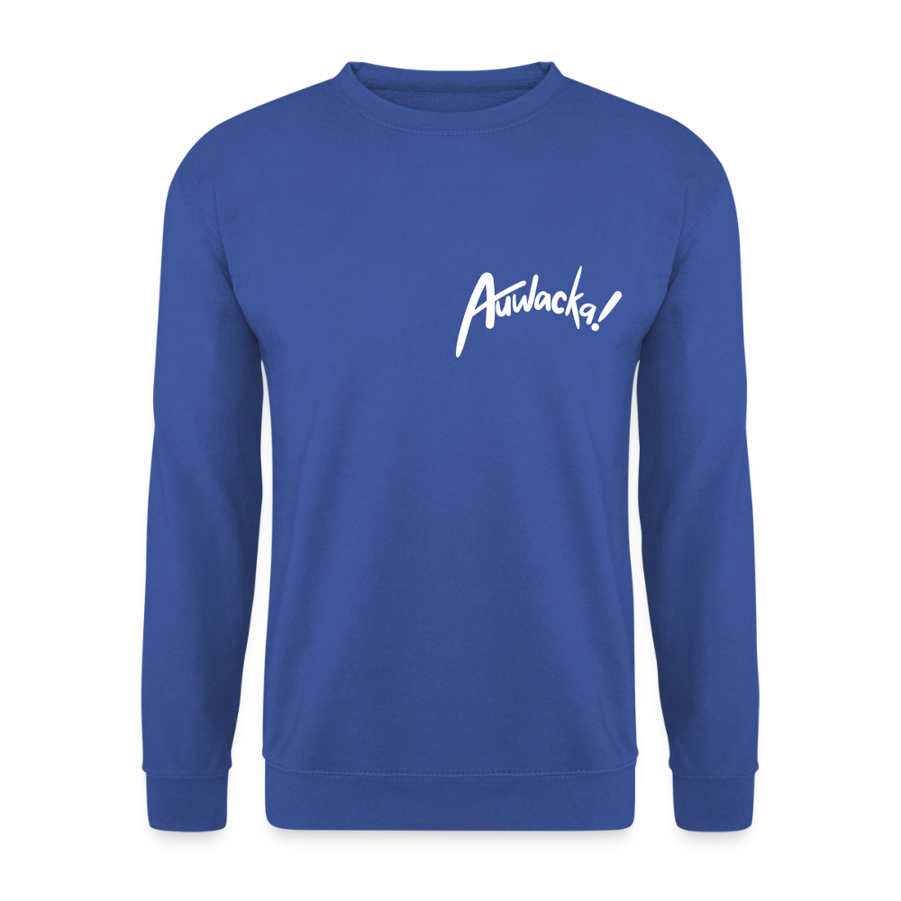 Auwacka! -  Unisex Pullover - Royalblau