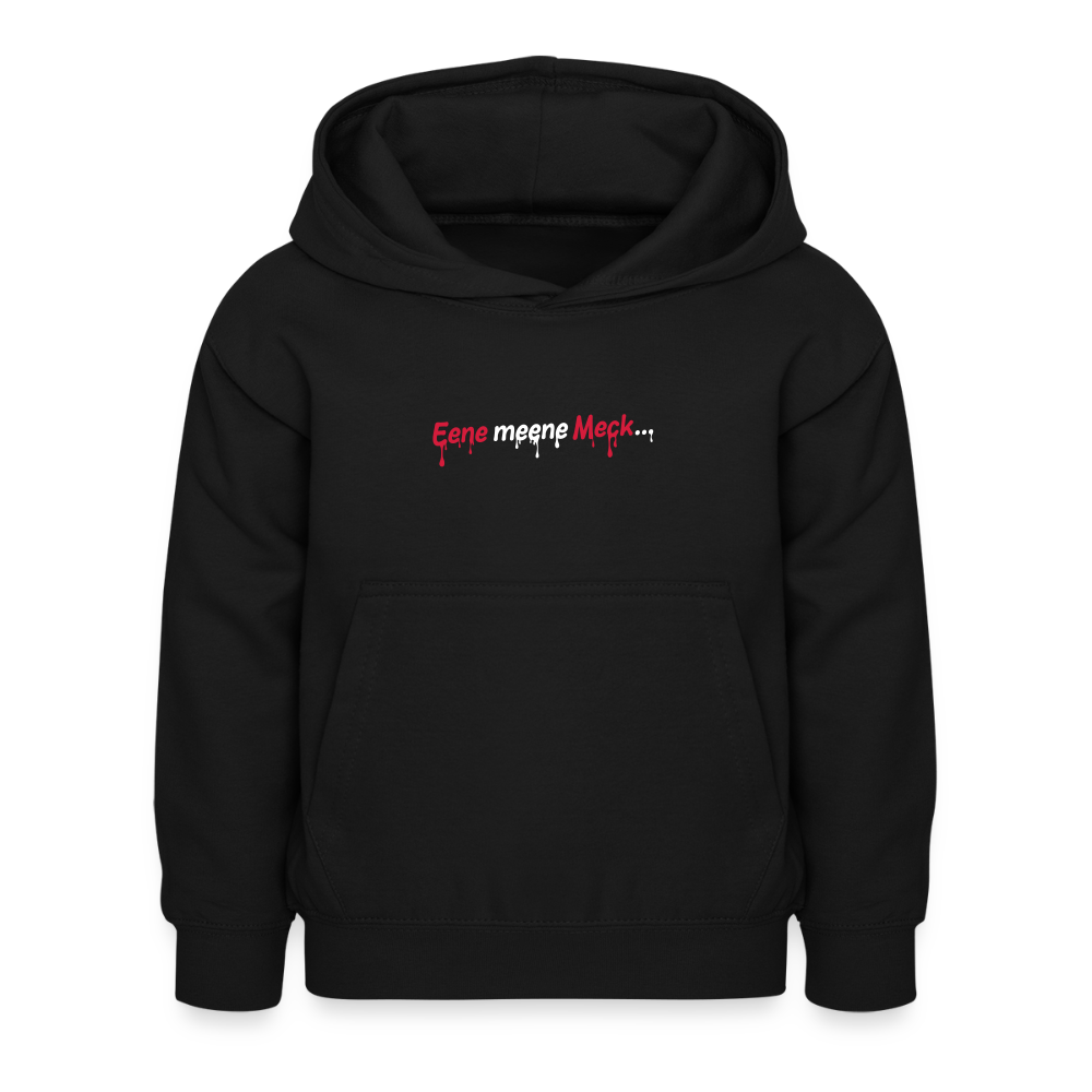 Eene meene Meck... - Kinder Hoodie - Schwarz