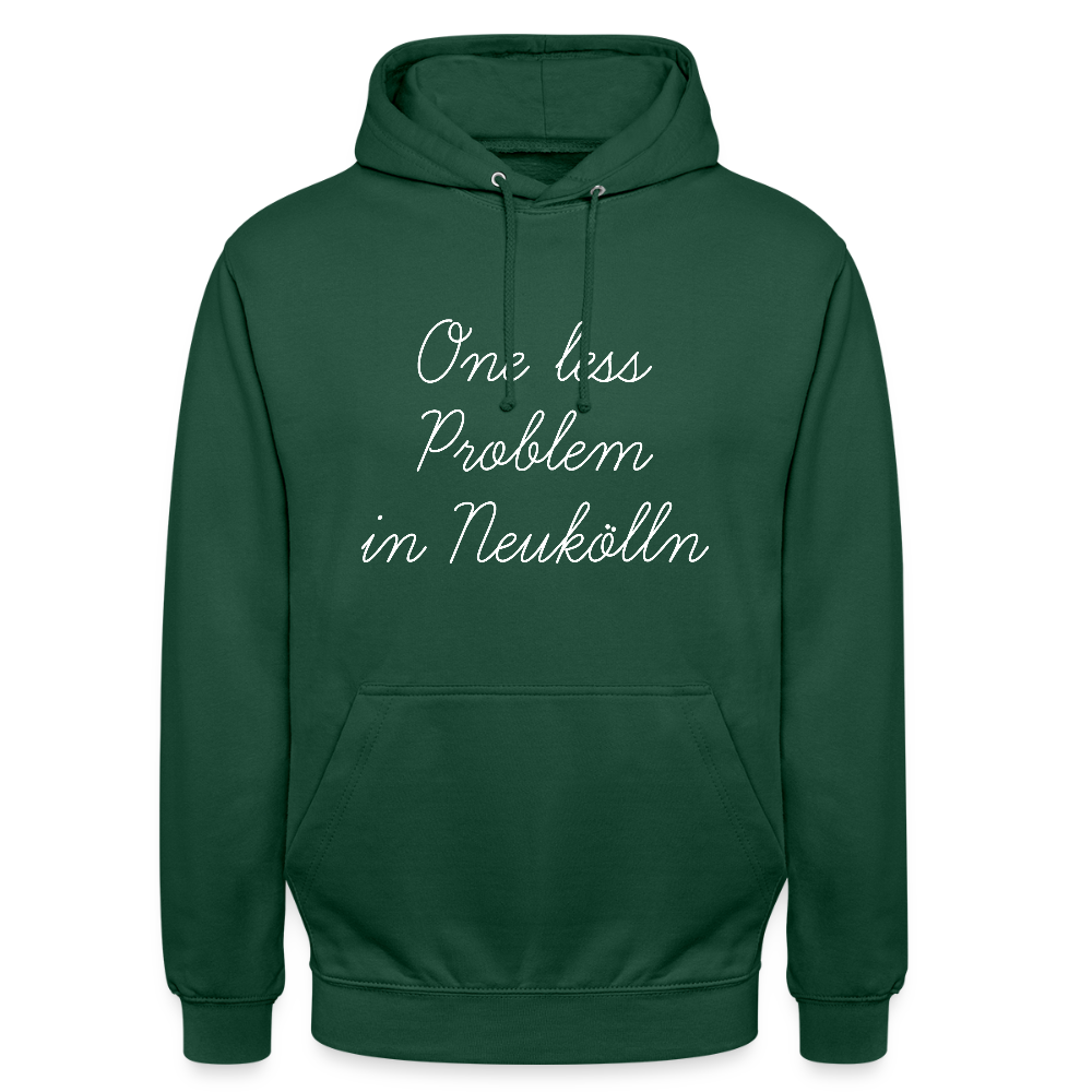 One Less Problem in Neukölln - Unisex Hoodie - Flaschengrün