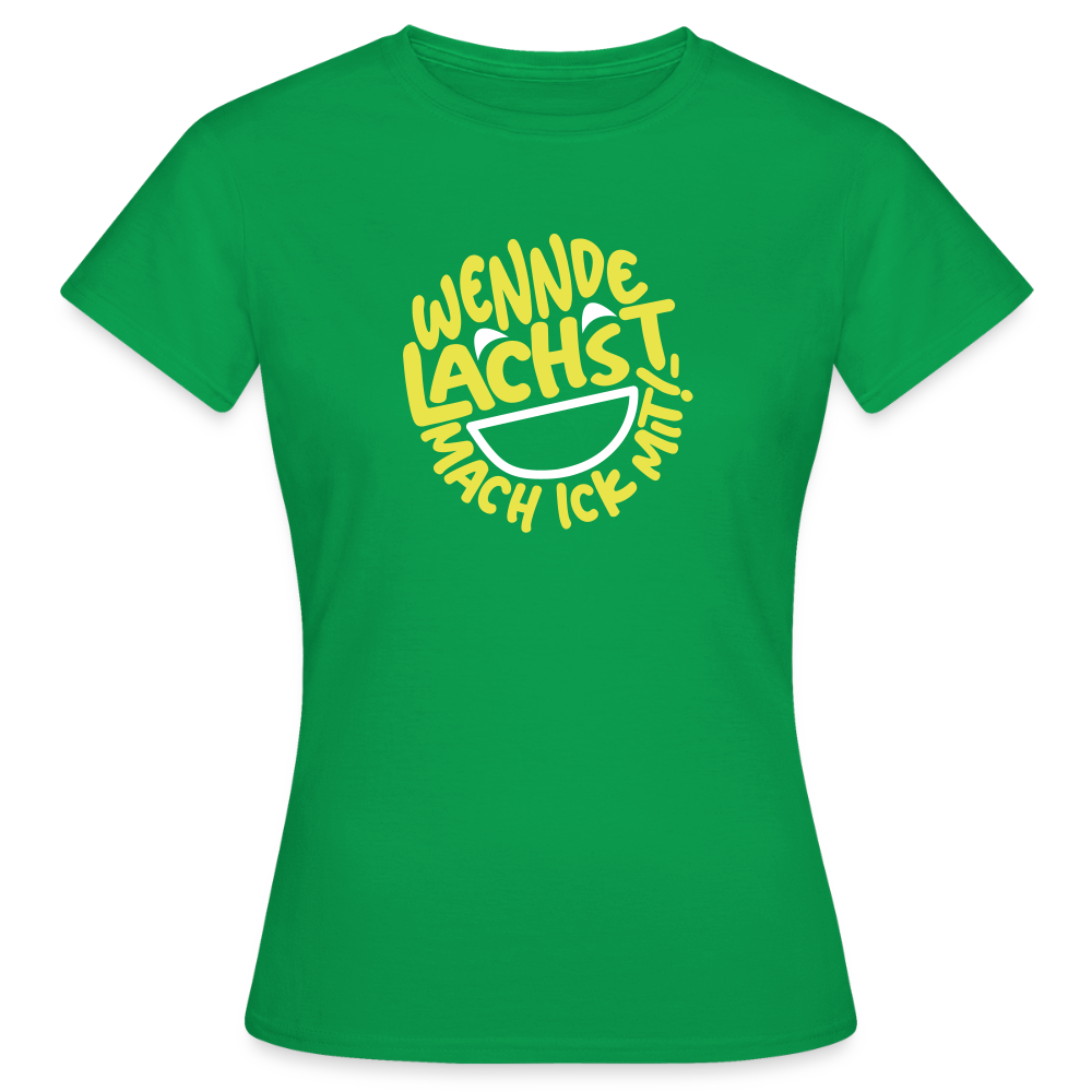 Wennde lachst, mach ick mit! - Frauen Premium T-Shirt - Kelly Green