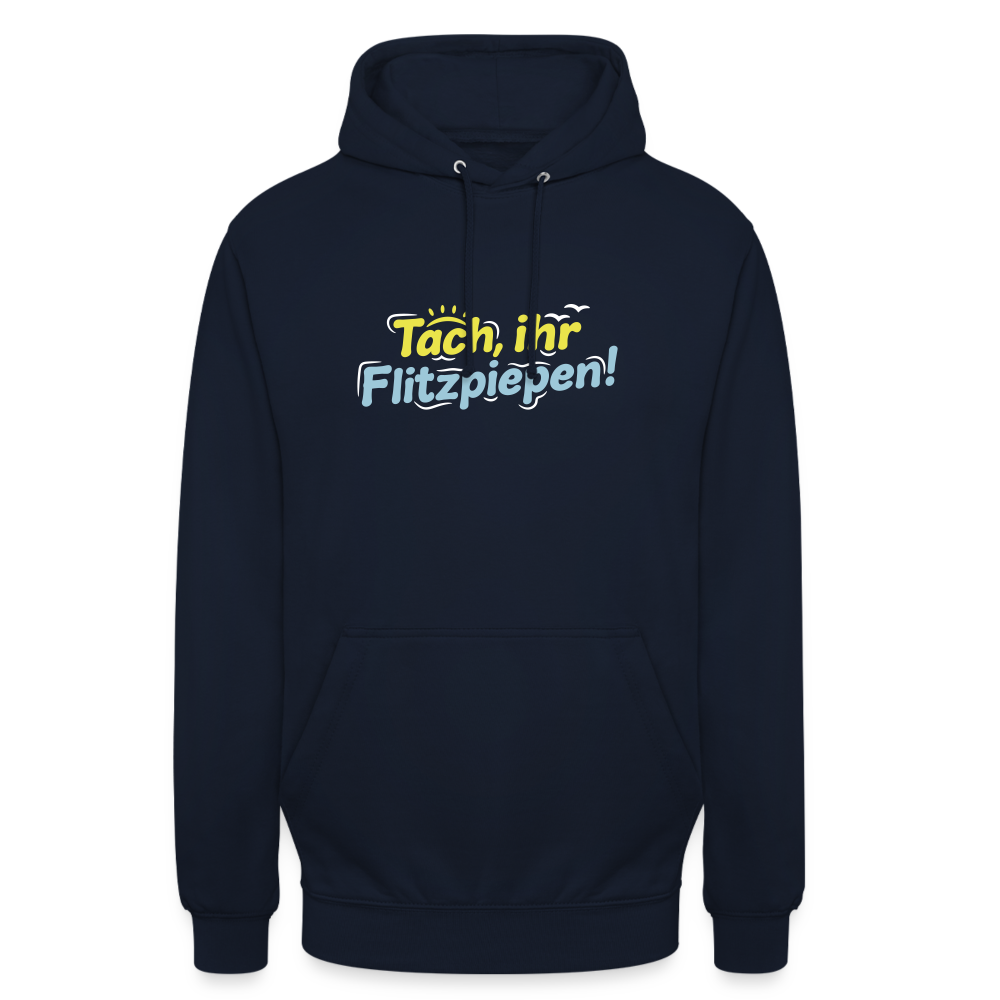 Tach, ihr Flitzpiepen! - Unisex Hoodie - Navy