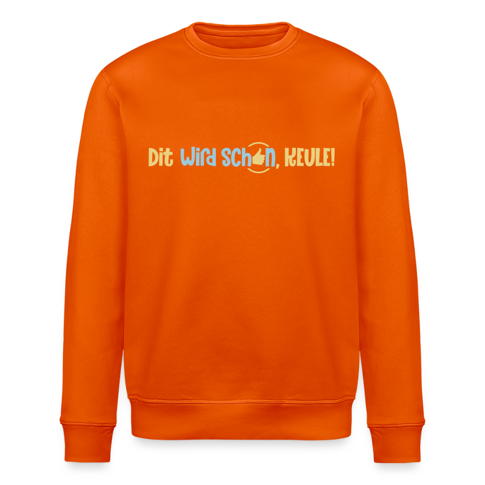 Dit wird schon, Keule! - Unisex Bio Sweatshirt - Tieforange