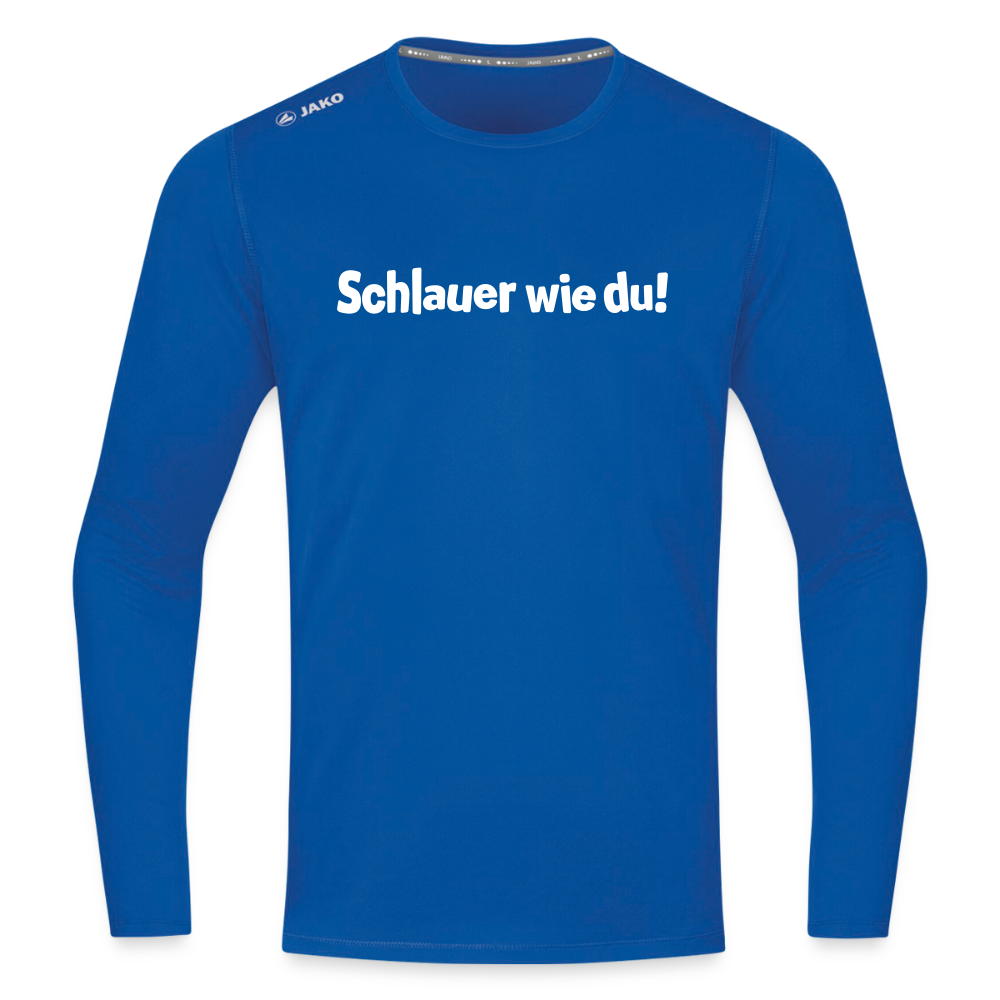 Schlauer wie du! - Männer Sport Langamshirt - Royalblau