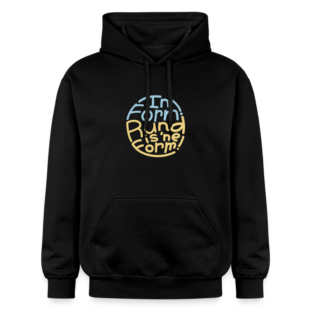 In Form! Rund is 'ne Form! - Hoodie - Schwarz