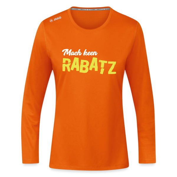 Mach keen Rabatz - Frauen Sport Langarmshirt - Neonorange