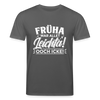 Früha war allet leichta! Ooch icke! - Unisex Bio T-Shirt - Anthrazit