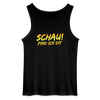 Schau! Find Ick Dit - Männer Tank Top - Schwarz