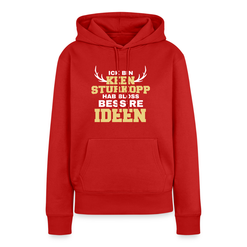 Ick bin keen Sturkopp - Frauen Premium Hoodie - Rot