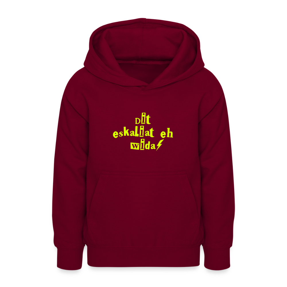 Dit eskaliat eh wilda  - Teenager Hoodie - Bordeaux