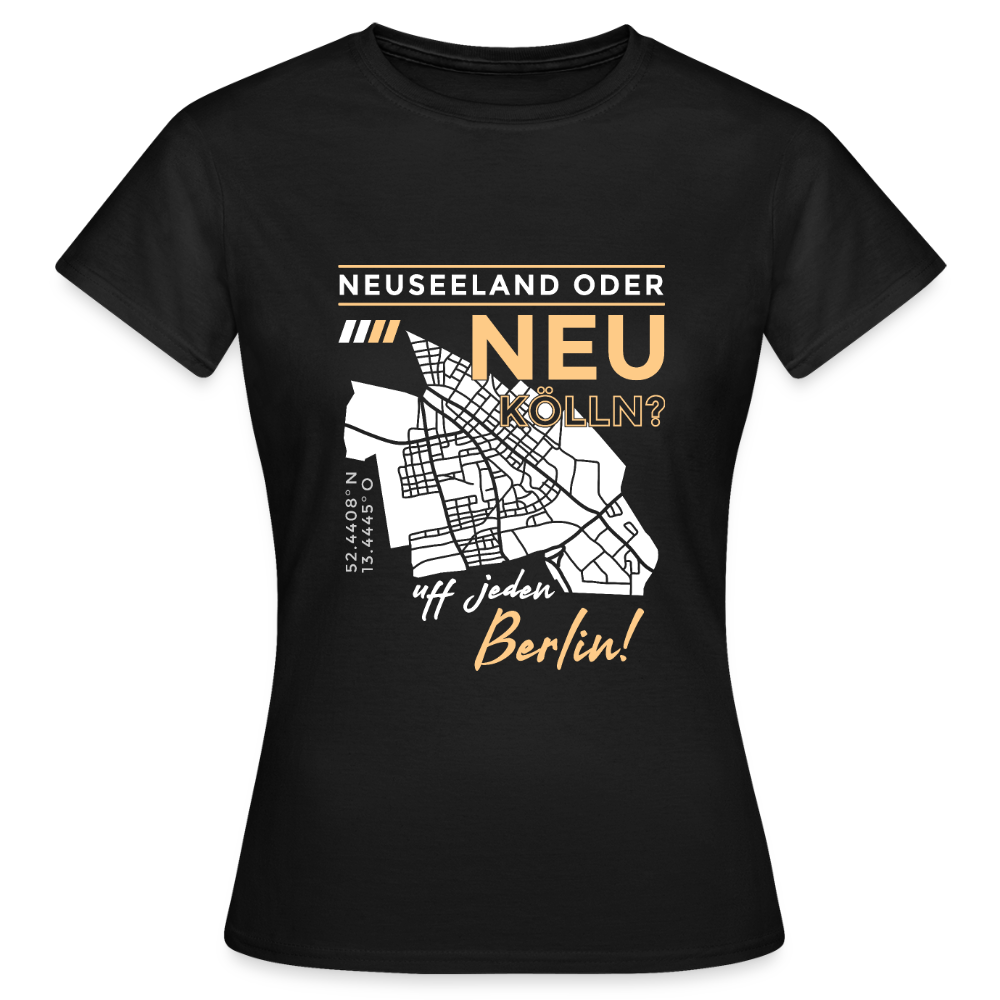 Neuseeland oder Neukölln - Frauen Premium T-Shirt - Schwarz