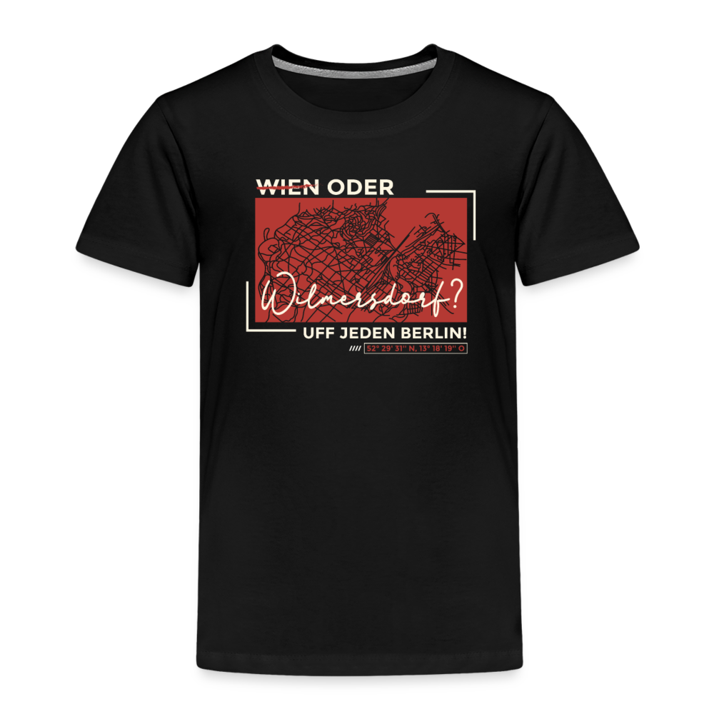 Wien Oder Wilmersdorf Uff Jeden Berlin - Kinder Premium T-Shirt - Schwarz