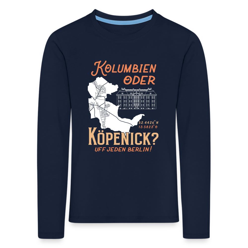 Kolumbien oder Köpenick - Kinder Langarmshirt - Navy