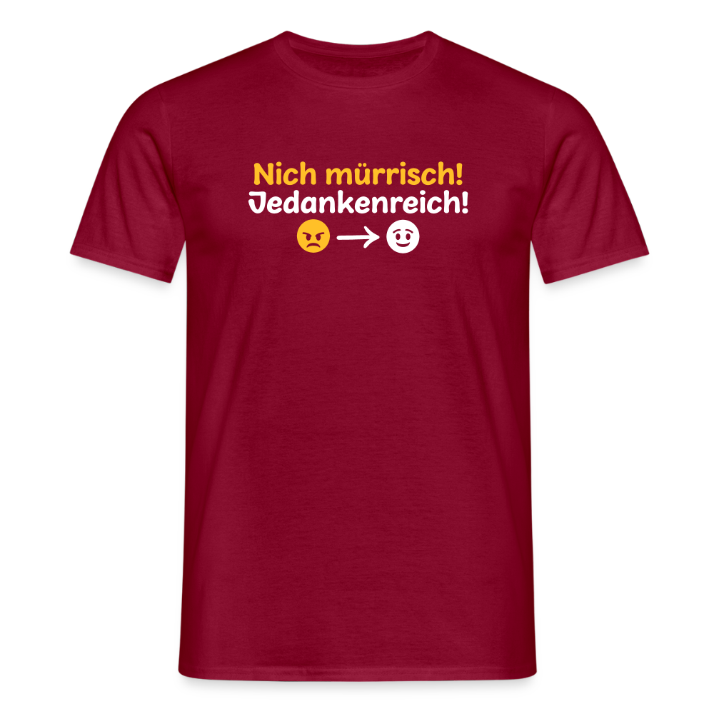 Nich mürrisch! Jedankenreich! - Männer Premium T-Shirt - Ziegelrot