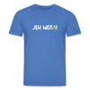 Jeh Weita! - Unisex Bio T-Shirt - Achtsames Blau