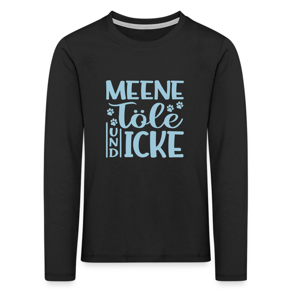 Meene Töle und Icke - Kinder Langarmshirt - Schwarz