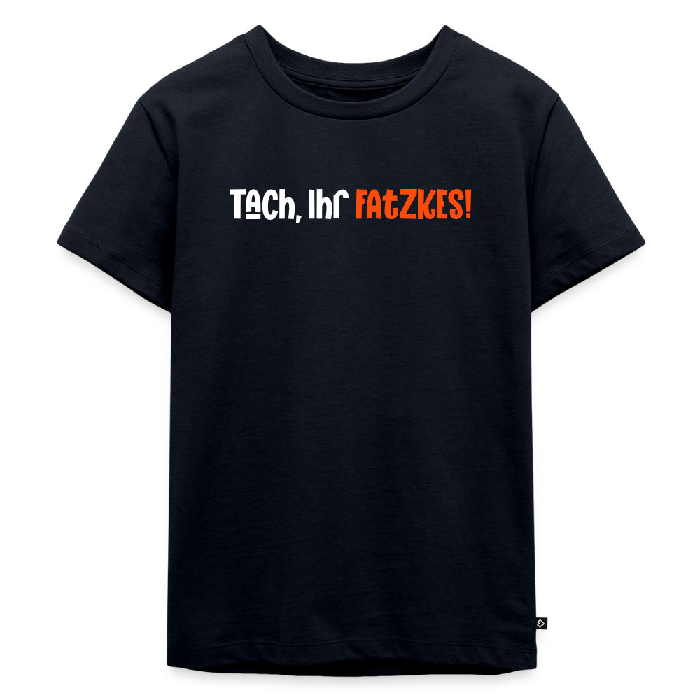 Tach, Ihr Fatzkes! - Kinder Premium T-Shirt - Navy