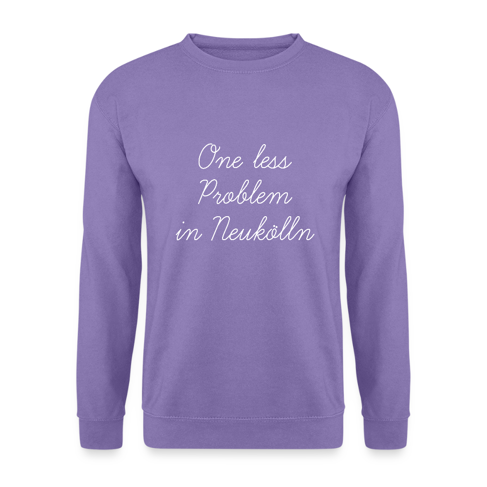 One Less Problem in Neukölln - Unisex Pullover - Lavendel