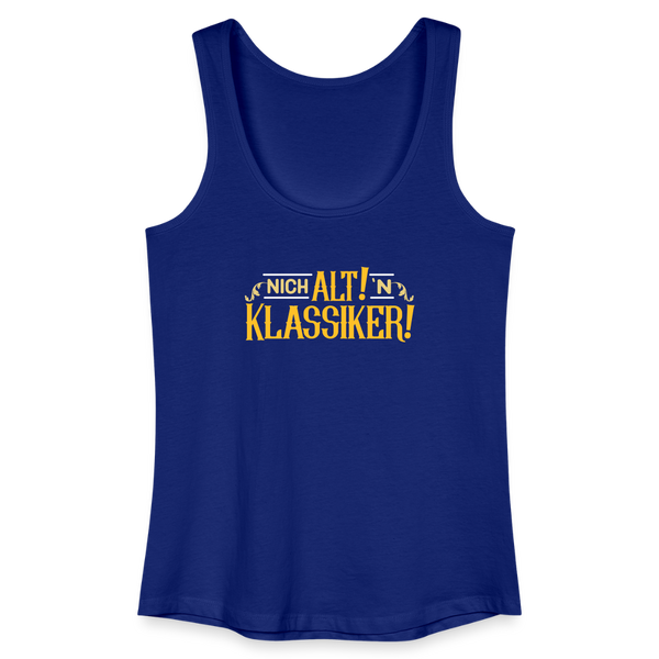 Nich alt! 'n Klassiker! - Frauen Bio Tank Top - Königsblau