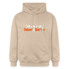 Ick wär jetzt lieber in Berlin - Hoodie - Sand