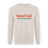 Passiert halt, wenn de nackt feierst! - Unisex Pullover - Sand