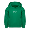 Dit is dufte - Kinder Hoodie - Kelly Green