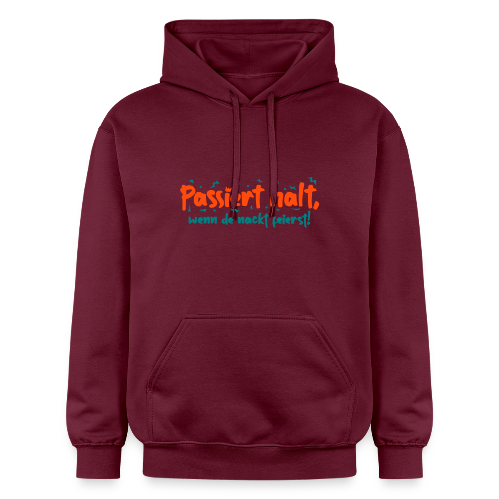 Passiert halt, wenn de nackt feierst! - Hoodie - Maroon