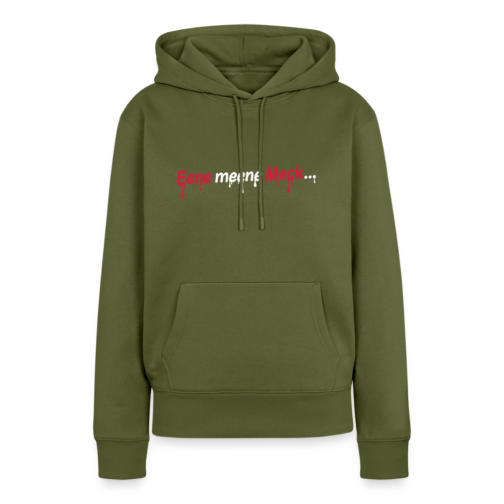 Eene meene Meck... - Frauen Premium Hoodie - Khaki
