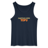 Quatsch keen Tofu! - Männer Tank Top - Navy