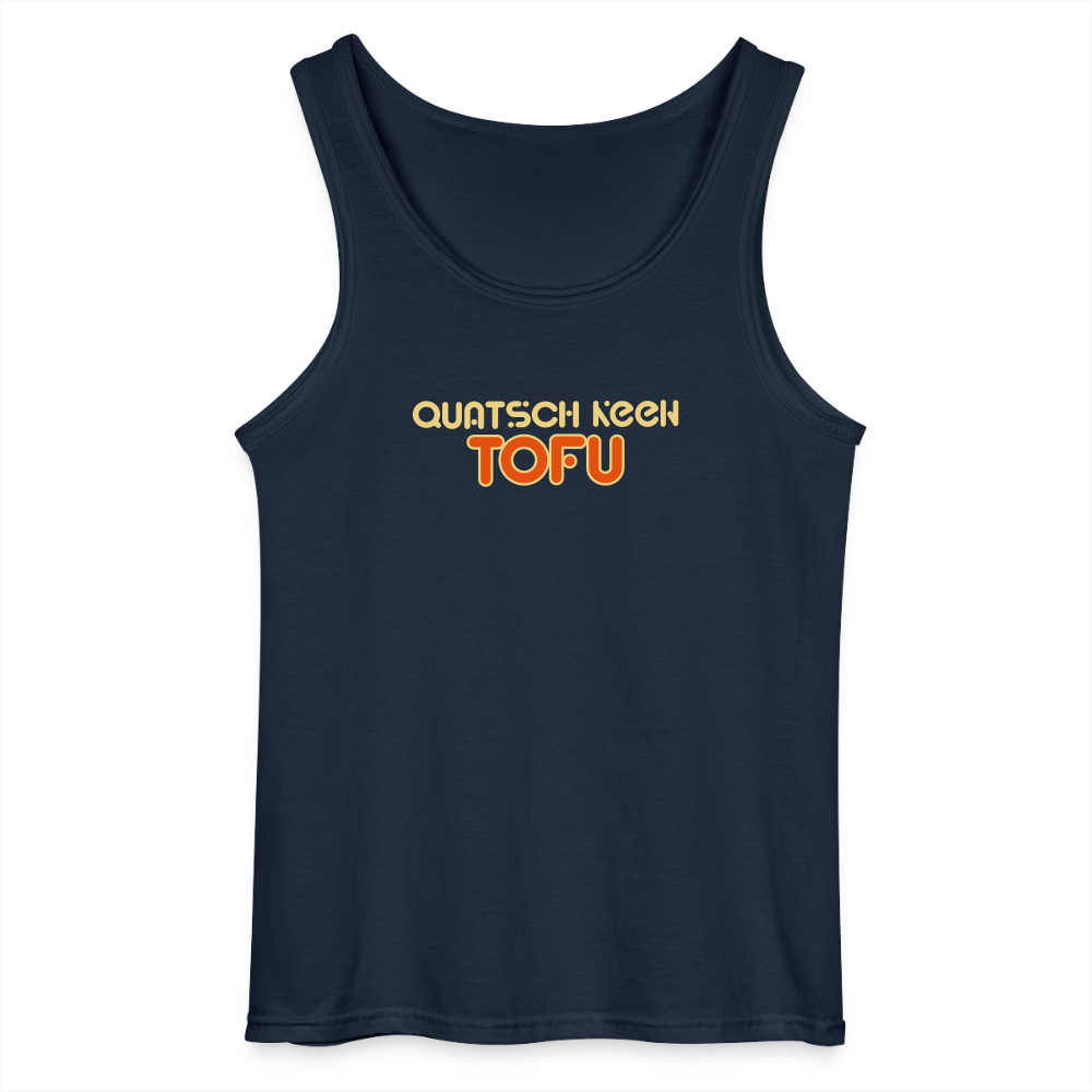 Quatsch keen Tofu! - Männer Tank Top - Navy