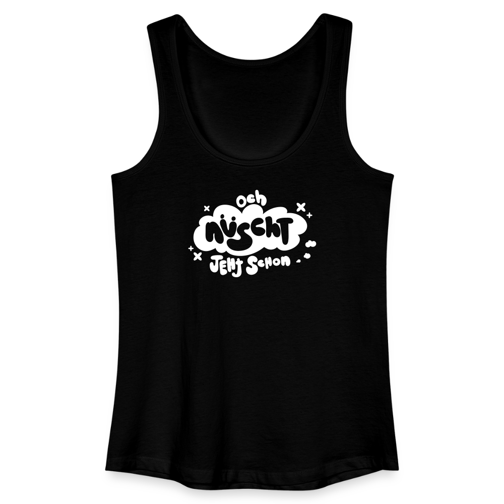 och nüscht jeht schon! - Frauen Bio Tank Top - Schwarz