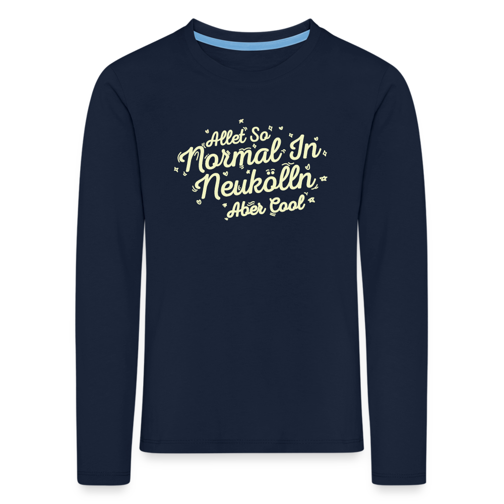 Neukölln is so normal - Kinder Langarmshirt - Navy