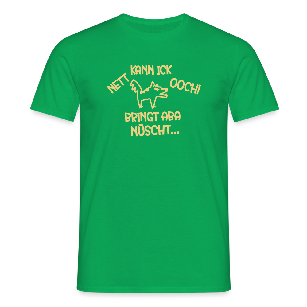 NETT KANN ICK OOCH! - Männer Premium T-Shirt - Kelly Green